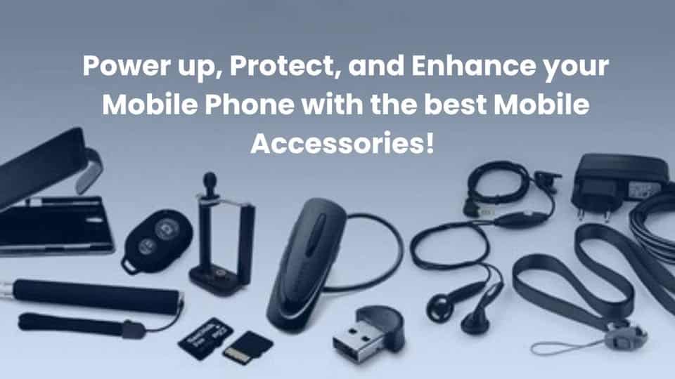 Must-Have Mobile Accessories Tech Experts Swear By