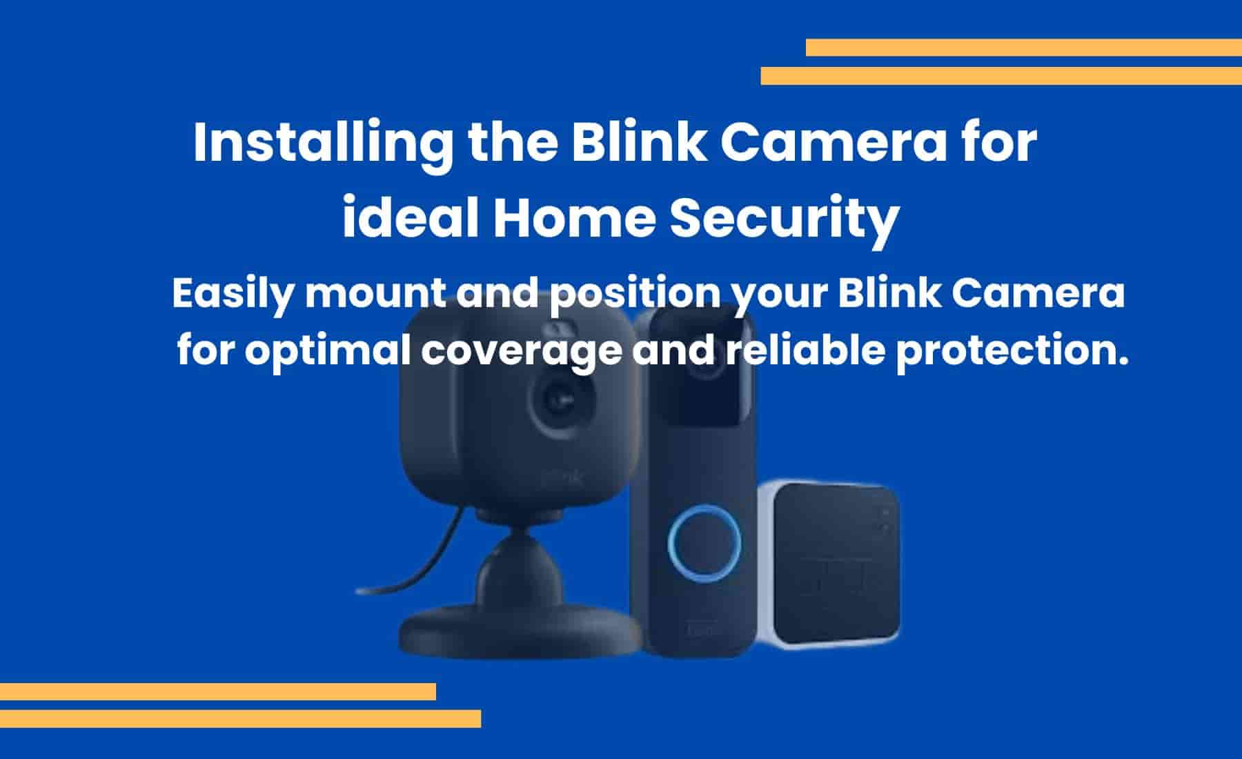 User installing a Blink Camera on a home wall using the Blink app
