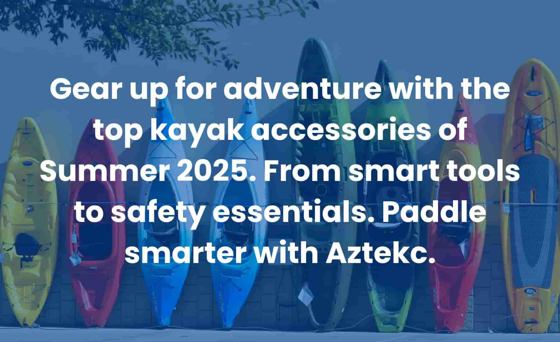 Fully equipped summer kayak