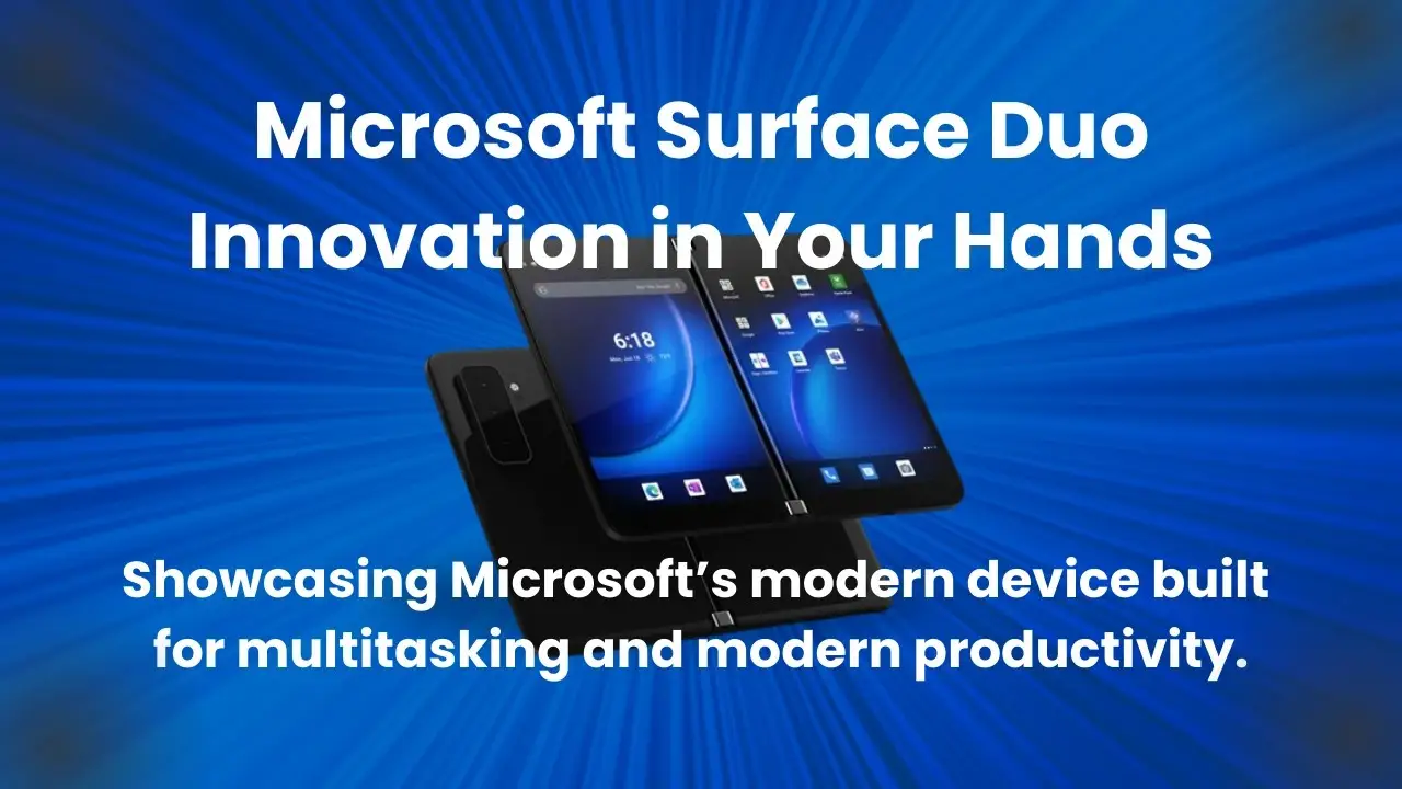 Microsoft Surface Duo showcasing its dual-screen display, open in multitasking mode against a blue digital background.