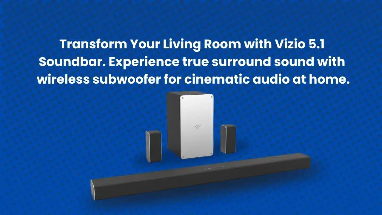 Vizio 5.1 Soundbar system setup with TV and wireless subwoofer for home theater