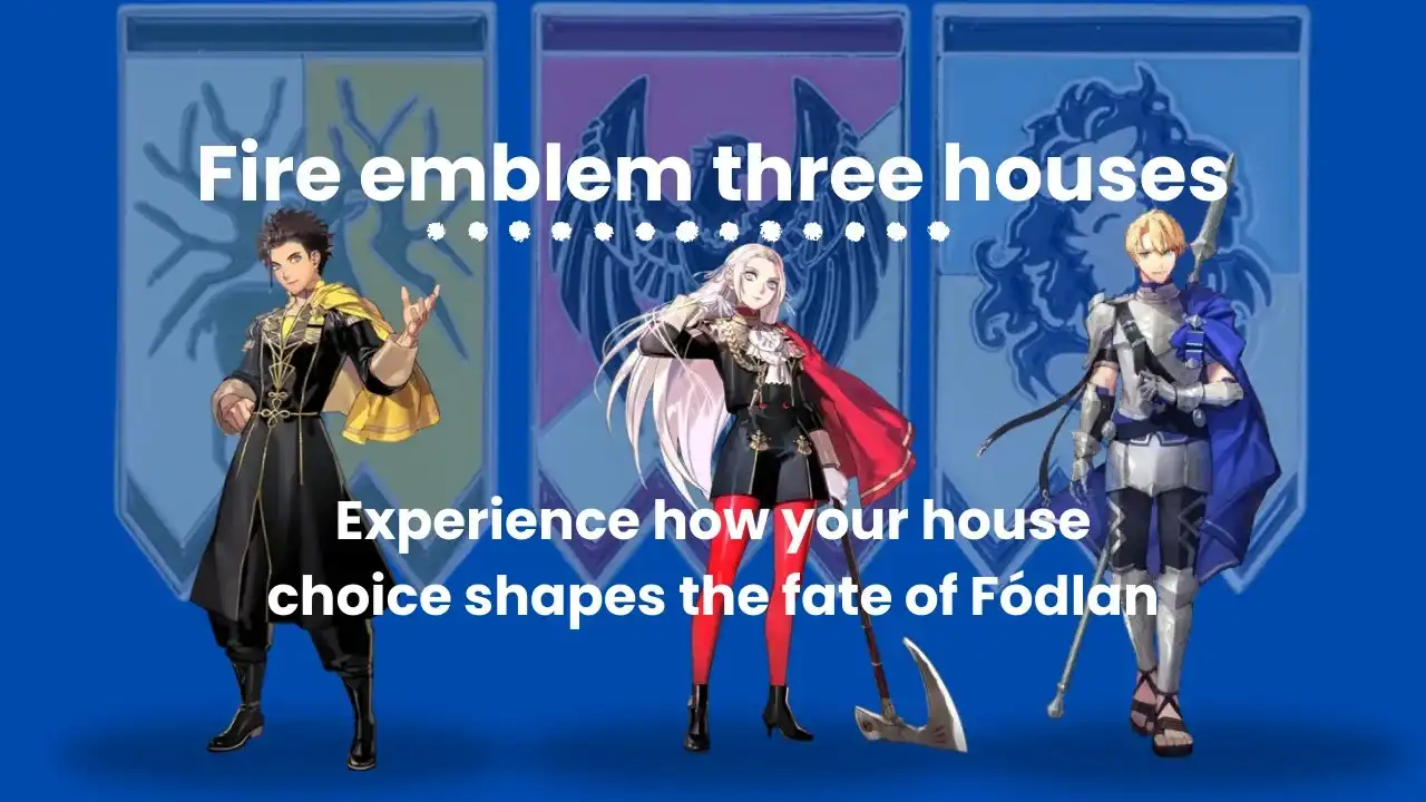 Fire Emblem Three Houses – Main characters representing each house with distinct visual styles and emblems.