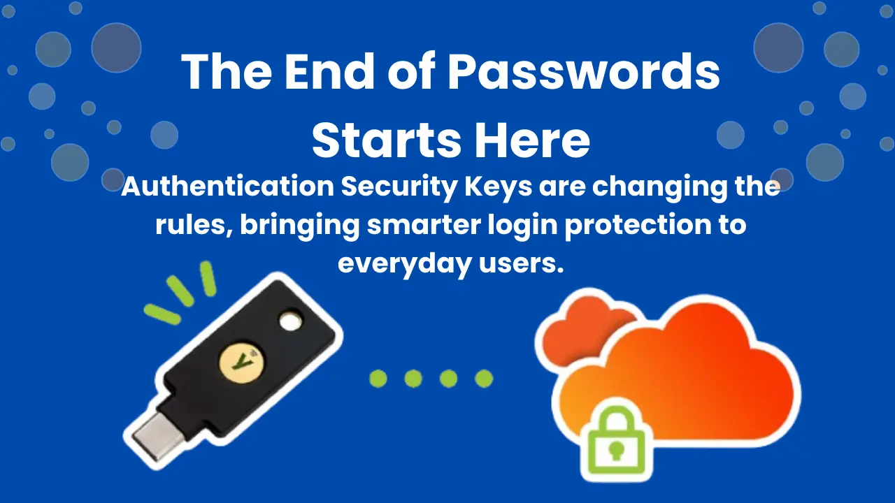 Illustration showing a security key and cloud icons with the headline "The End of Passwords Starts Here" promoting smarter login protection.