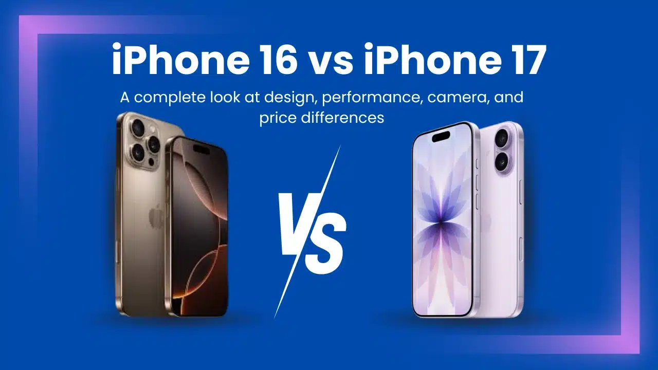 iPhone 16 vs iPhone 17 side by side showing design, display, and camera differences